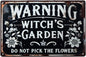 Warning Witchs Garden Do Not Pick The Flowers Metal Tin Sign